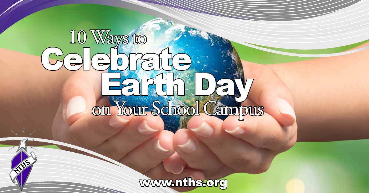 10 Ways to Celebrate Earth Day on Your School Campus