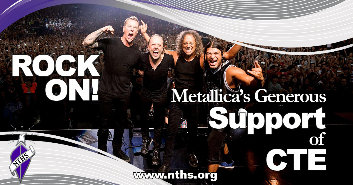 ROCK ON! Metallica's Generous Support of CTE - NTHS